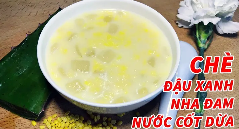 Cách nấu chè nha đam đậu xanh nước cốt dừa chuẩn nhất cùng bí quyết từ người bán