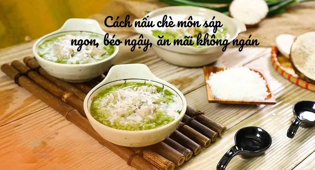 Thực hành ngay cách nấu chè môn sáp cốt dừa béo ngậy, thơm ngon, cả nhà đều mê